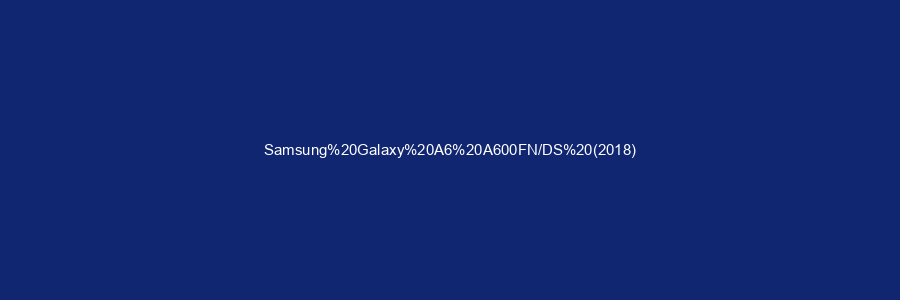 Samsung Galaxy A6 A600FN/DS (2018)